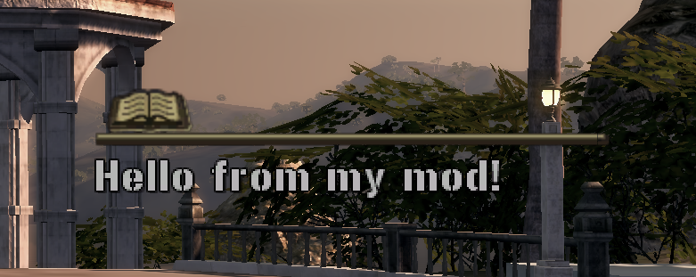 The tutorial-hint HUD popup showing custom text "Hello from my mod!" with the default book icon, rendered over an outdoor HQ balcony scene.
